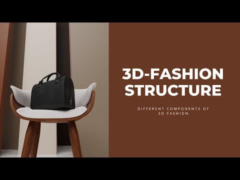 Thumbnail for Understanding 3D Fashion Structure | Learn 3D Fashion